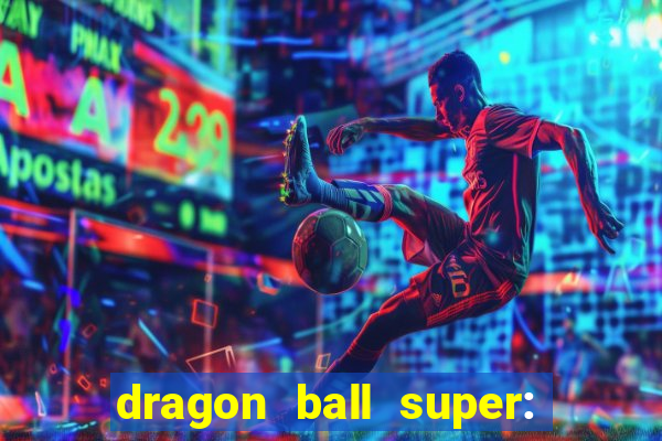 dragon ball super: super hero filme completo dublado google drive